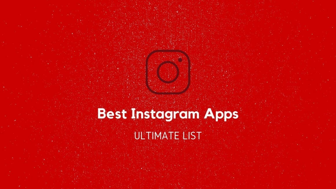 Best Instagram Apps Ultimate