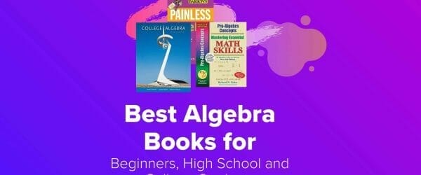 Feat Best Algebra Books for Beginners, High School and College Students