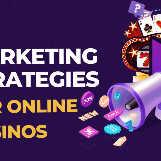 Best Marketing Strategies for Online Casinos