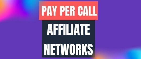 pay per call affiliate networks