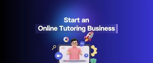 Post Featured Image Banner for How to Start an Online Tutoring Business?