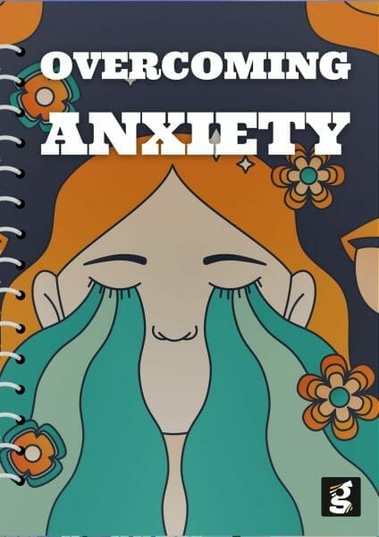 Overcoming Anxiety