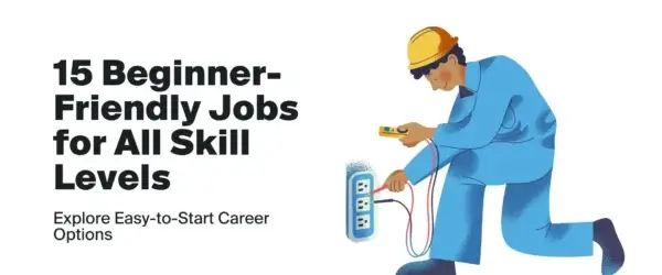 15 Beginner Friendly Jobs for All Skill Levels Feat jpg