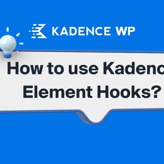 How to use Kadence Element Hooks 1