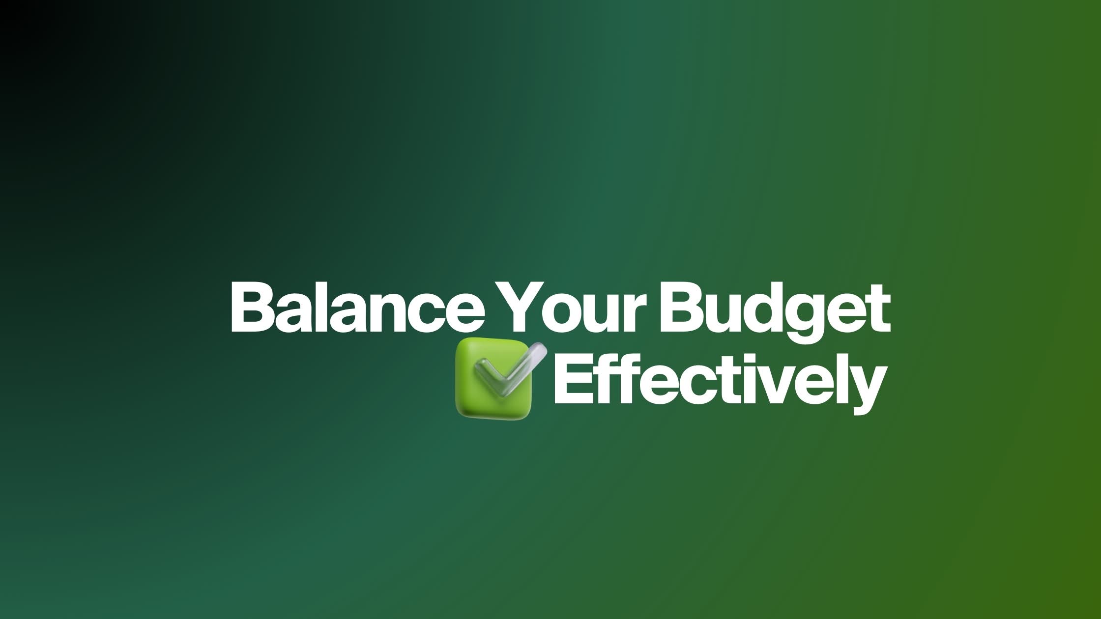 How to Balance Your Budget Effectively banner