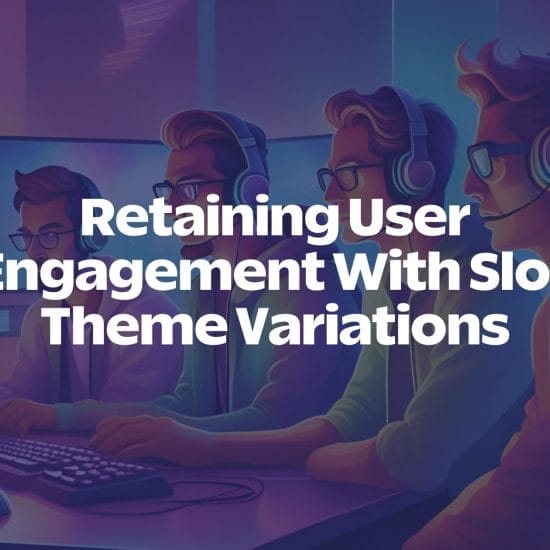 Retaining User Engagement With Slot Theme Variations Banner