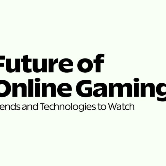 The Future of Online Gaming Trends and Technologies to Watch