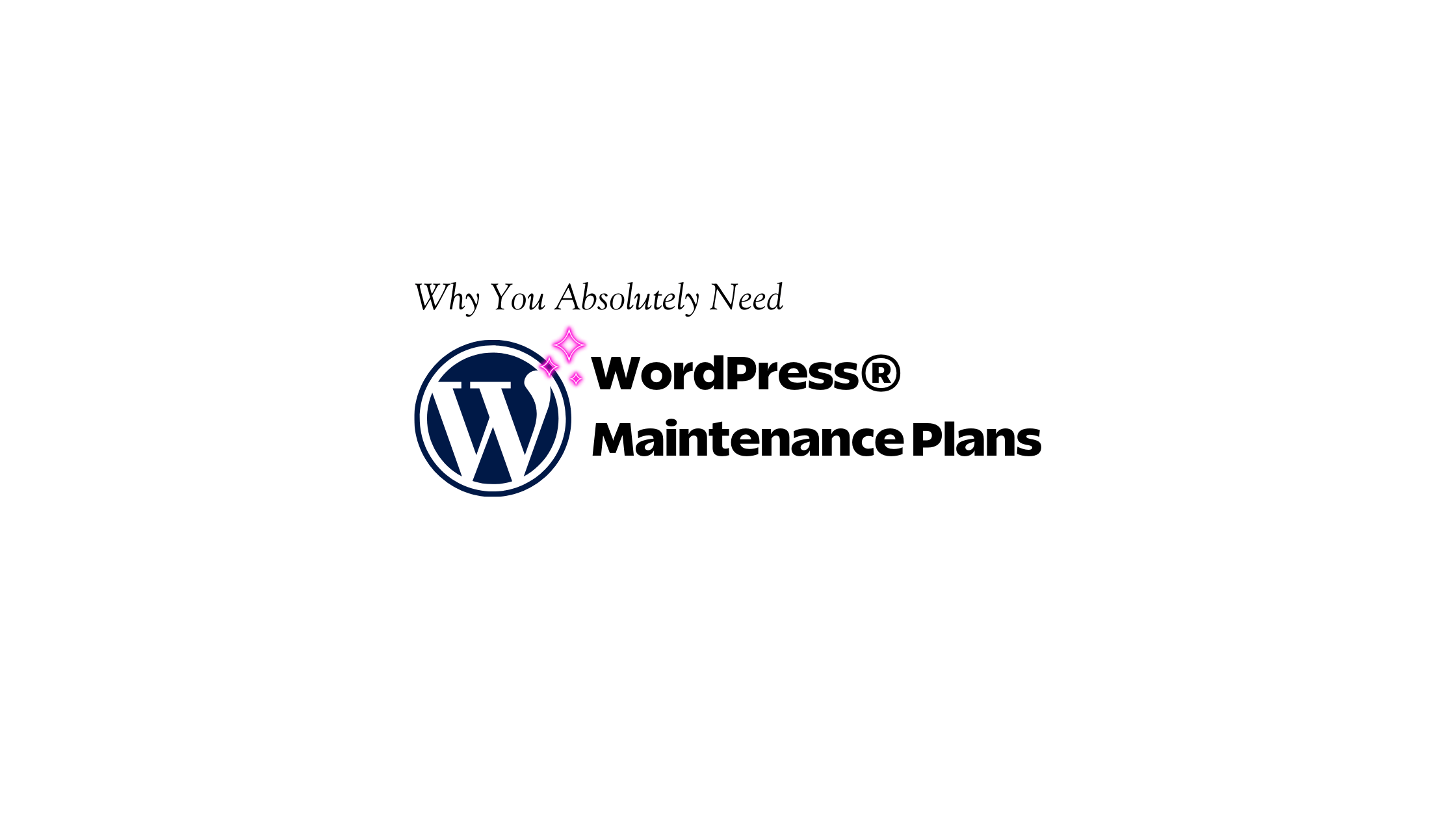 Why You Absolutely Need wordpress maintenance