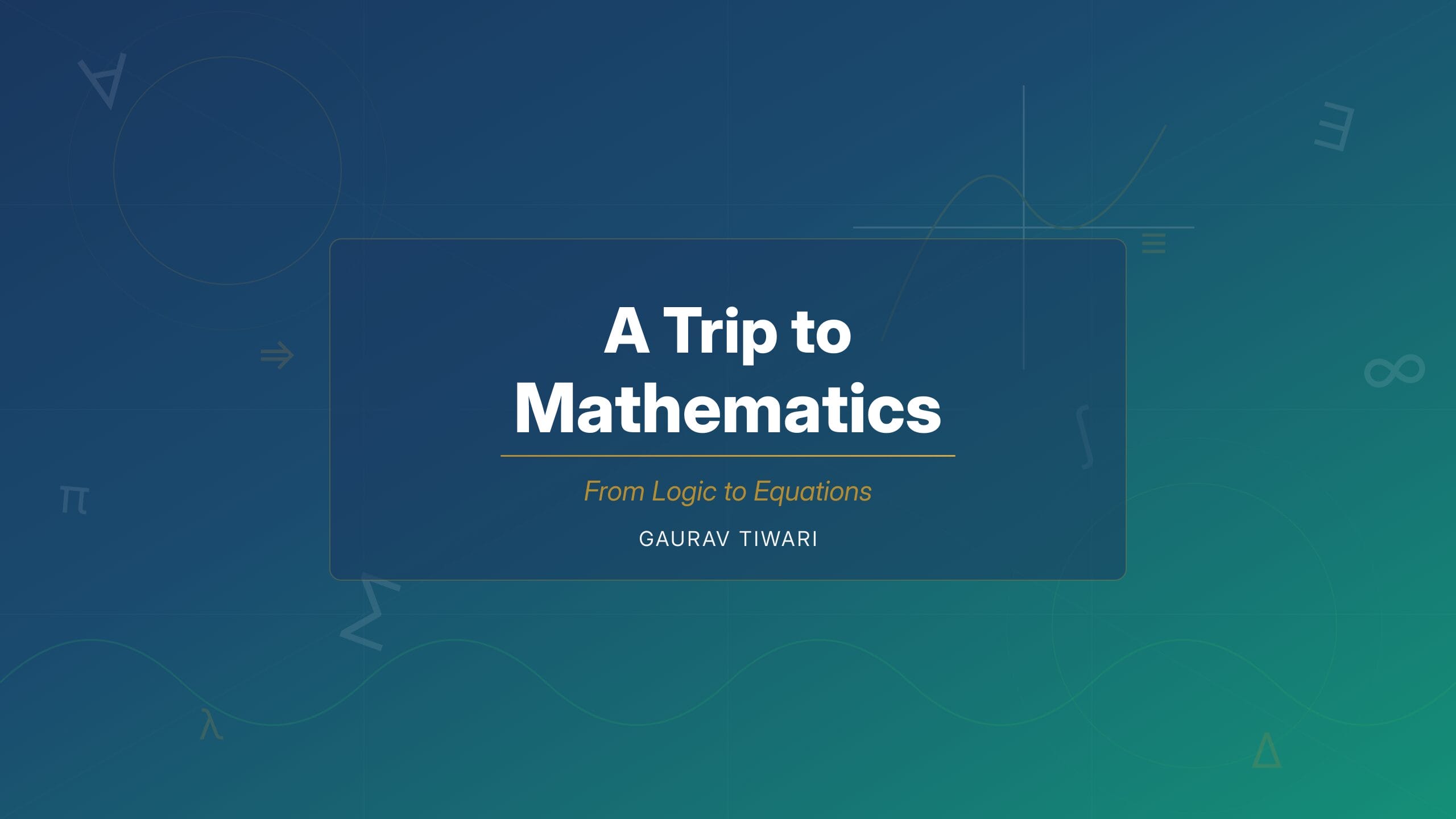 Image of A Trip to Mathematics: From Logic to Equations